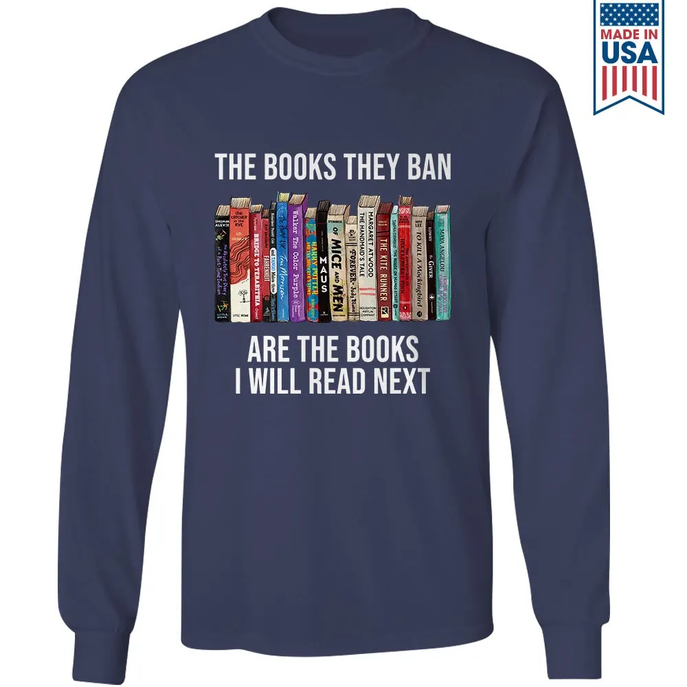 The Books They Ban Are The Books I'll Read Next Book Lovers Gift LSB610