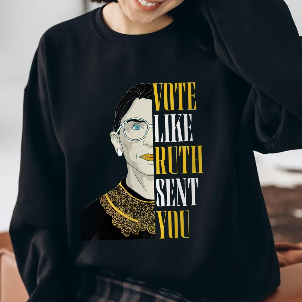 Vote Like Ruth Sent You Long Sleeve Shirt LSB398