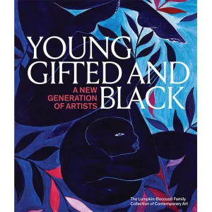 Young, Gifted and Black - A New Generation of Artists